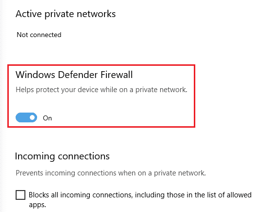 Turn off toggle under Windows Defender Firewall
