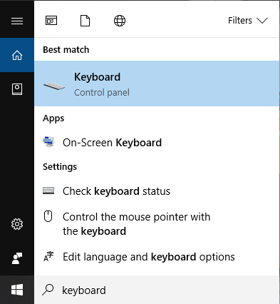 Type keyboard in Windows Search & then click Keyboard from the search result
