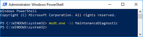 Type msdt.exe -id MaintenanceDiagnostic in PowerShell