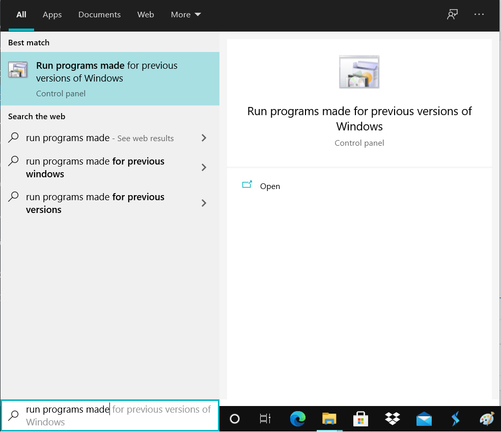 Type run programs made in the Windows Search box then click on it | Change Compatibility Mode for Apps in Windows 10
