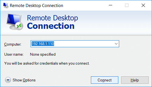 Type the Computer name or IP address of the PC and click Connect