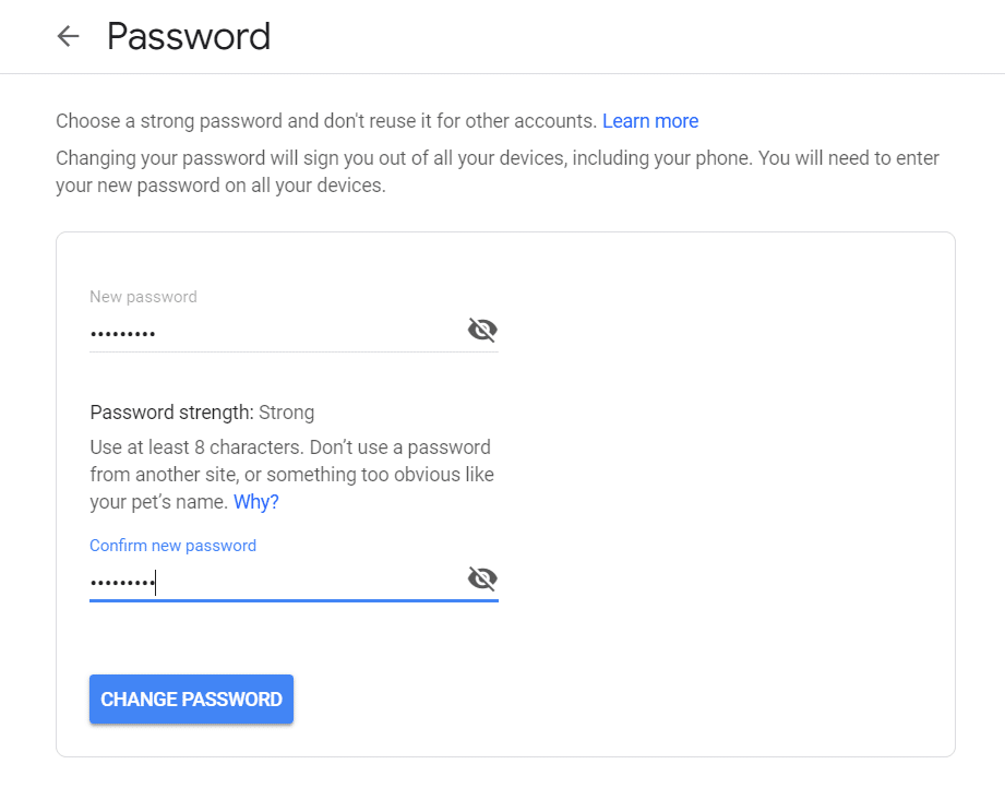 Type the new password then confirm the password again