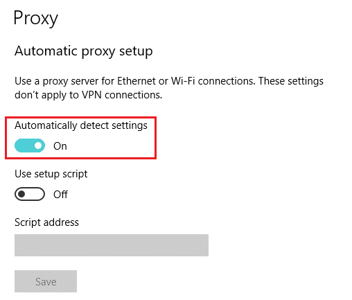 Under Automatic proxy setup, toggle on the switch next to Automatically detect settings