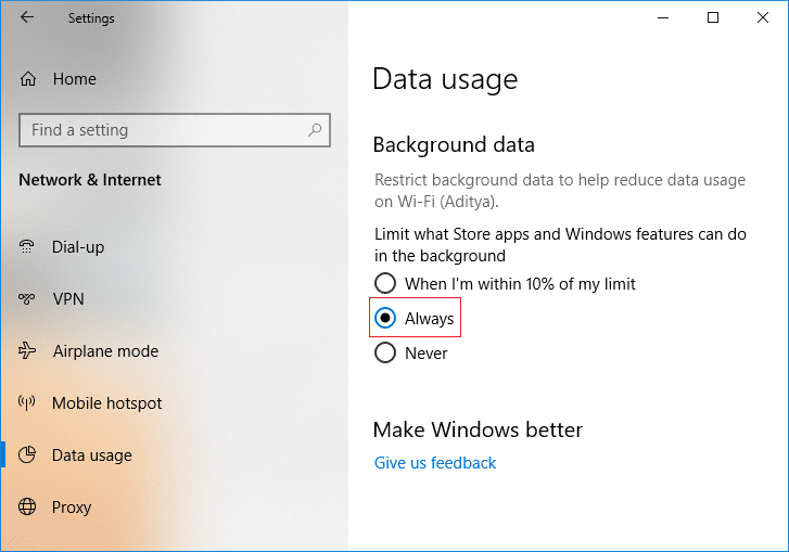 Under Background data either select Always or Never | How to set Data Limit for WiFi and Ethernet in Windows 10