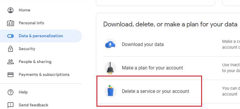 Under Data & personalization click on Delete a service or your account