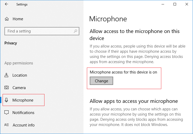 Under Microphone access for this device is on heading click on Change button