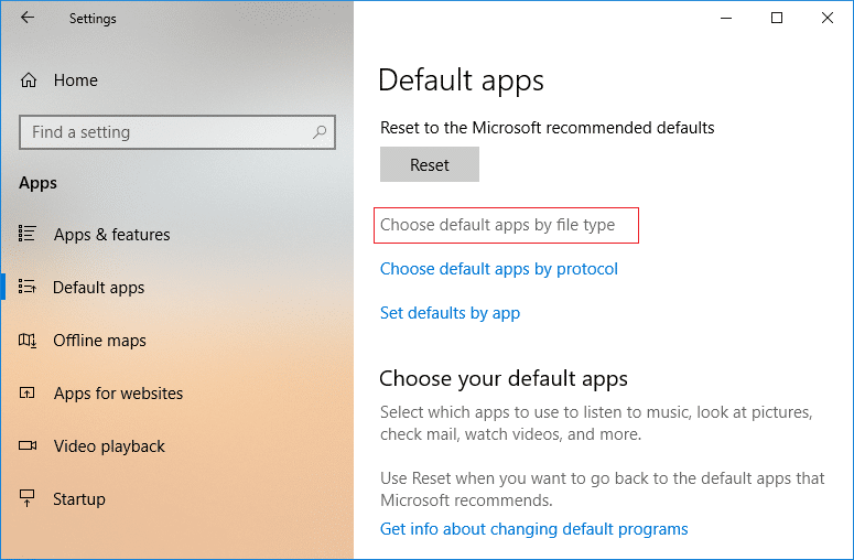 Under the Reset button click on Choose default apps by file type link | How To Change Default Programs in Windows 10