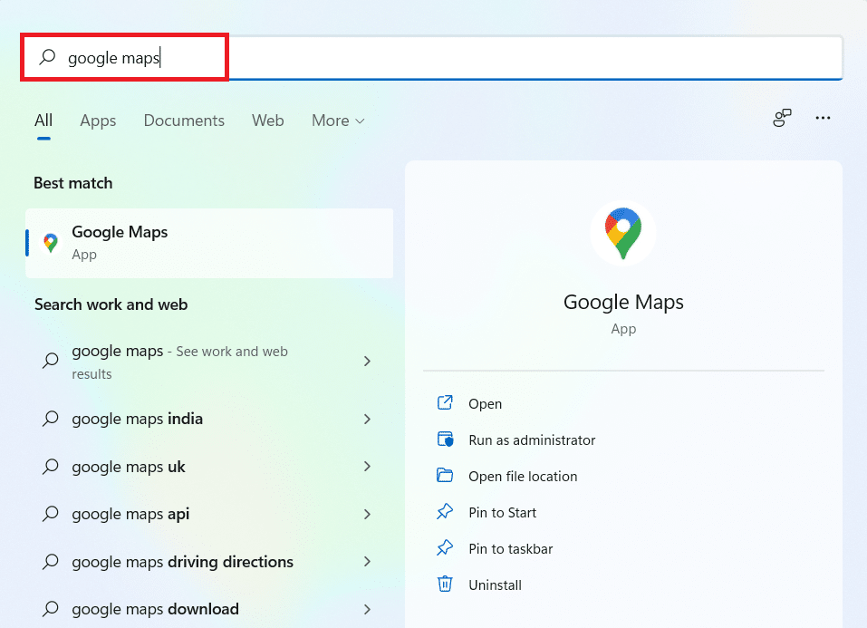 Type Google Maps in the Windows search menu bar