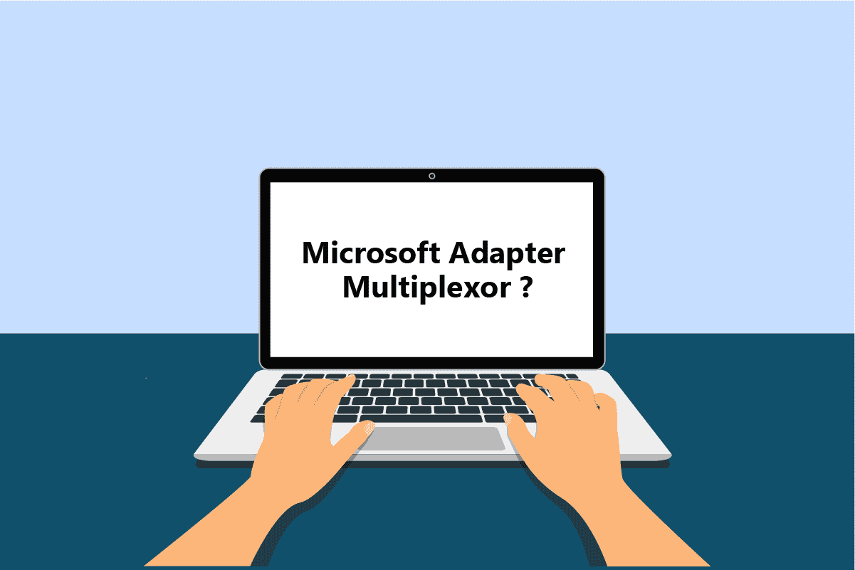 Што такое мультыплексарны пратакол сеткавага адаптара Microsoft?