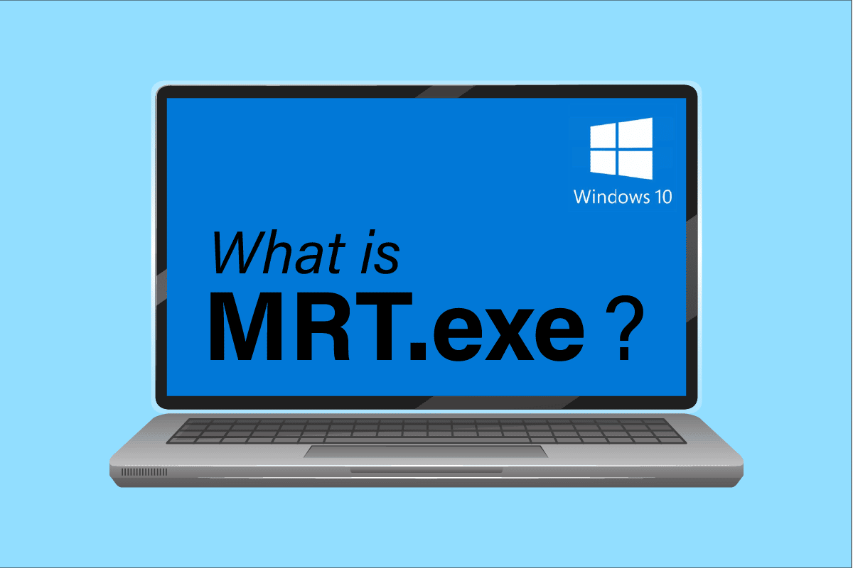 What is MRT.exe on Windows 10