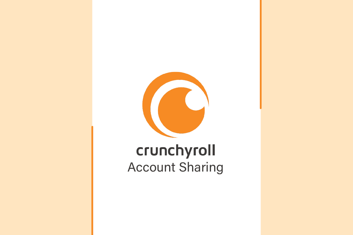 What is Crunchyroll Account Sharing?
