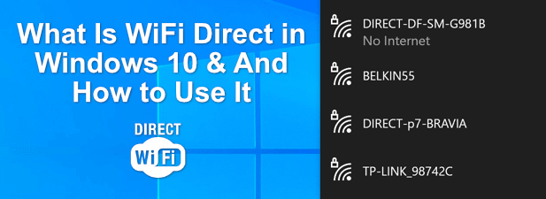 What Is WiFi Direct in Windows 10 (And How to Use It)