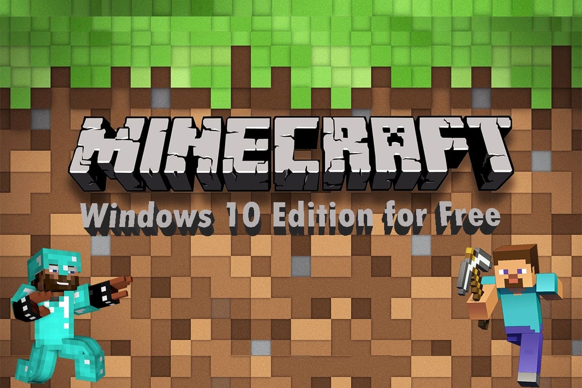 Sut i Gael Windows 10 Minecraft Edition Am Ddim