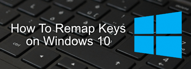 Comment remapper les clés sous Windows 10