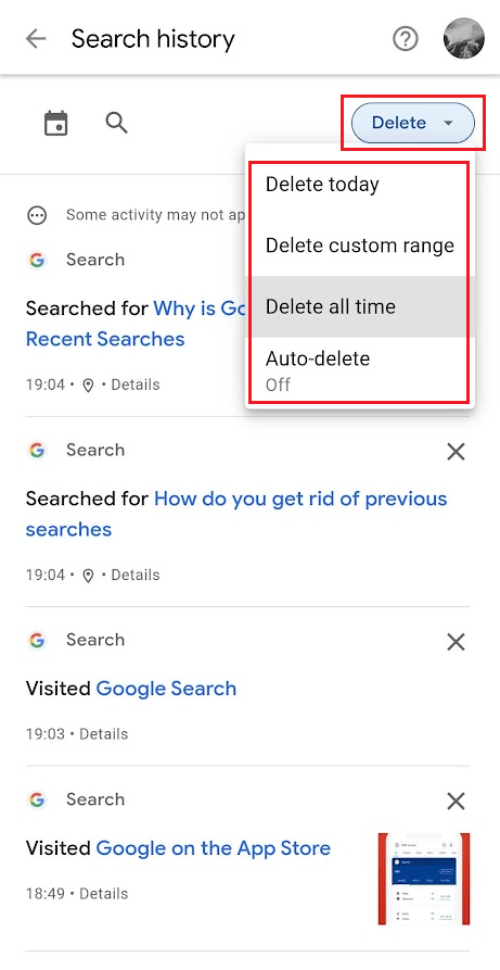 You can also tap on Delete drop-down menu to delete specific searches within desired time range | How Do You Stop Google from Showing Your Previous Searches