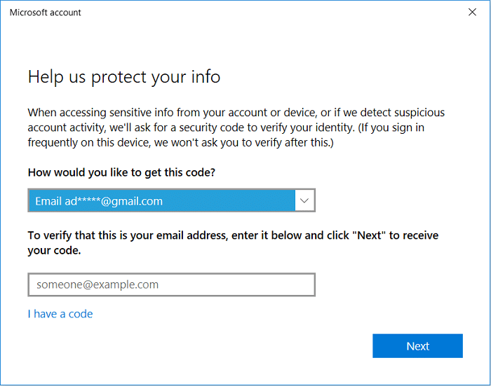 You need to confirm the email or phone to receive the security code