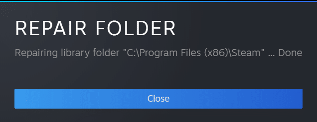 After a few moments, the Steam library folder will get repaired