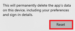 click Reset to confirm the process