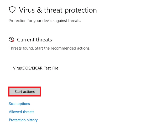 All the threats will be enlisted here. Click on Start Actions under Current threats.