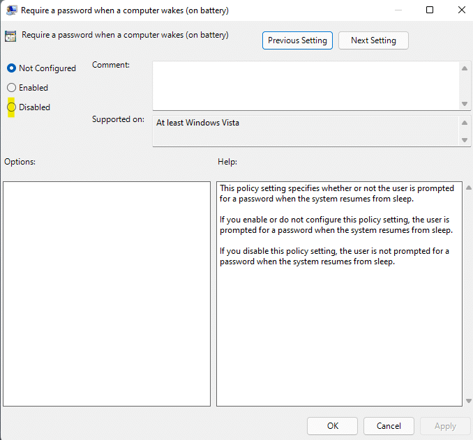 Another pop-up window appears on which, check the Disabled option to activate the setting.How to Enable or Disable Wakeup Password in Windows 11