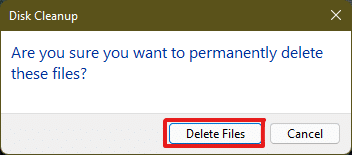 Click on Delete files to confirm the deletion | How to Clear Cache in Windows 11