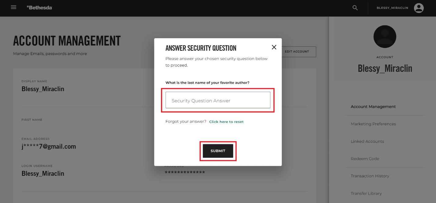 Answer the security question you have set during login and click on SUBMIT