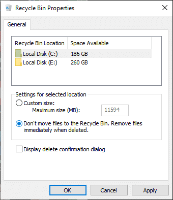 check the box “Don’t move files to the Recycle Bin. Remove files immediately when deleted” and click OK. 