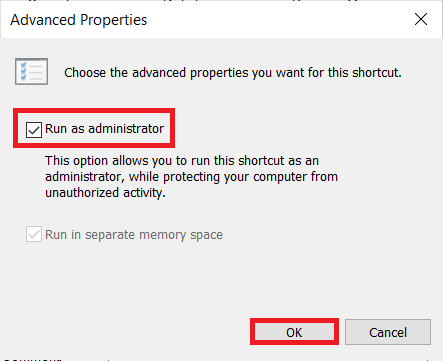 Check the box Run as administrator and click OK. 