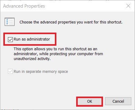 Check the box Run as administrator and click OK
