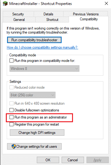 Check the box Run this program as an administrator. Fix Minecraft Login Error in Windows 10