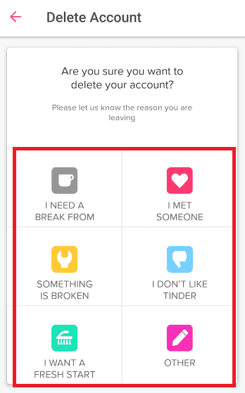 Choose a reason for the deletion of your account | How to Delete Matches on Tinder