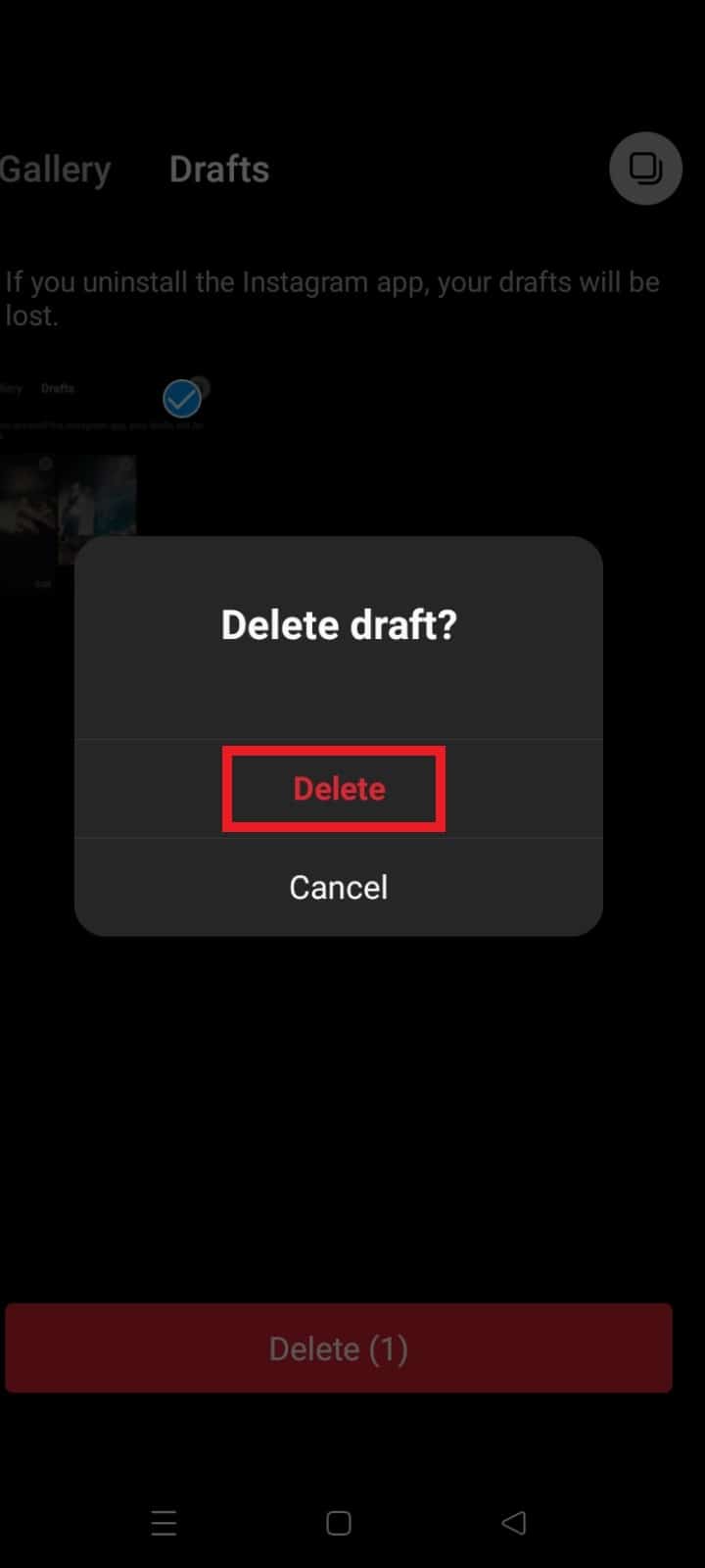 Choose Delete again. | How to Find Reel Drafts on Instagram
