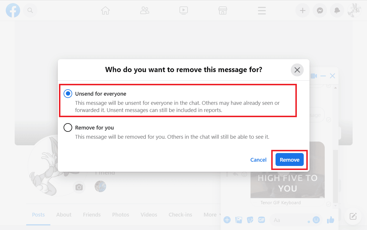 Choose Unsend for everyone and click on Remove in the prompt | unsend GIF on Messenger
