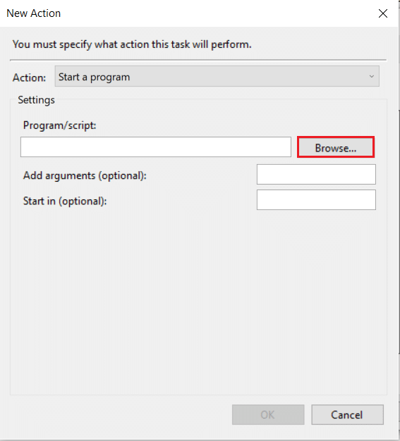 click on Browse button in New Action window for Create Task in Task Scheduler