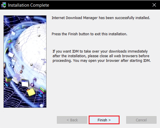 click on Finish button to finish installing Internet Download Manager idm