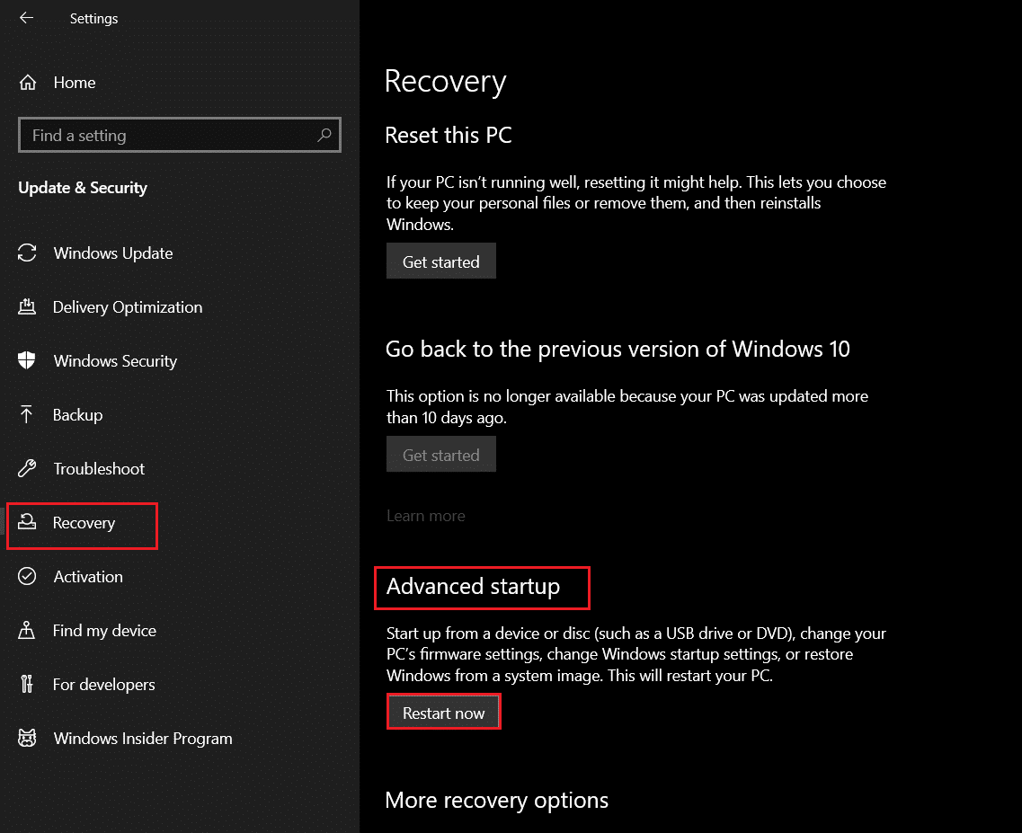 click on Recovery menu and select Restart now option under advanced startup. How to Boot into Recovery Mode Windows 10