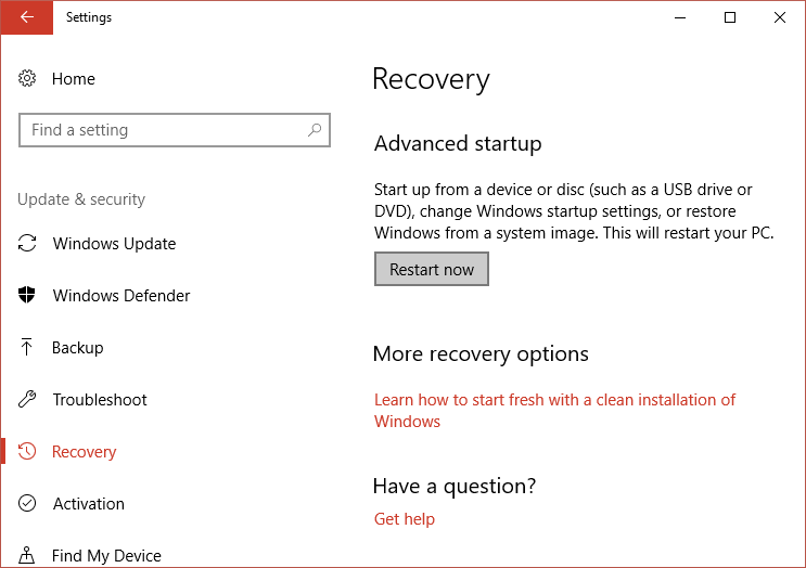 Click on Restart now under Advanced startup in Recovery