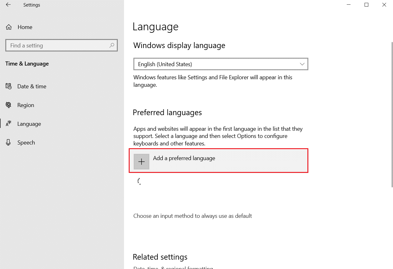 click on add a prefered language option in Time and Language setting