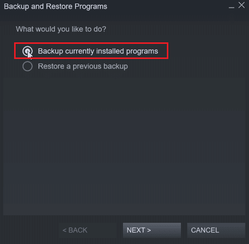 click on backup currently installed programs