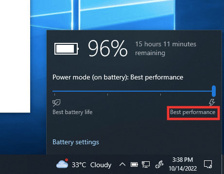 Click on Battery icon and move the slider towards Best performance side