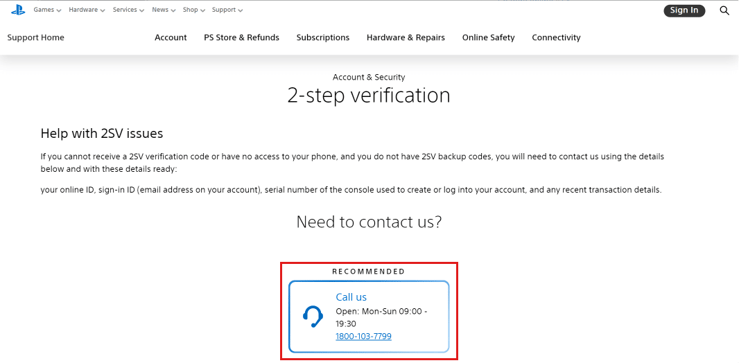 Click on Call us or call on the number mentioned in the dialog menu. | two step verification on PS4