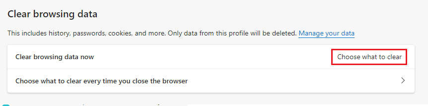 click on Choose what to clear option under Clear browsing data 