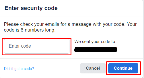 click on Continue to get a code in the linked email | recover your Facebook password without email and phone number