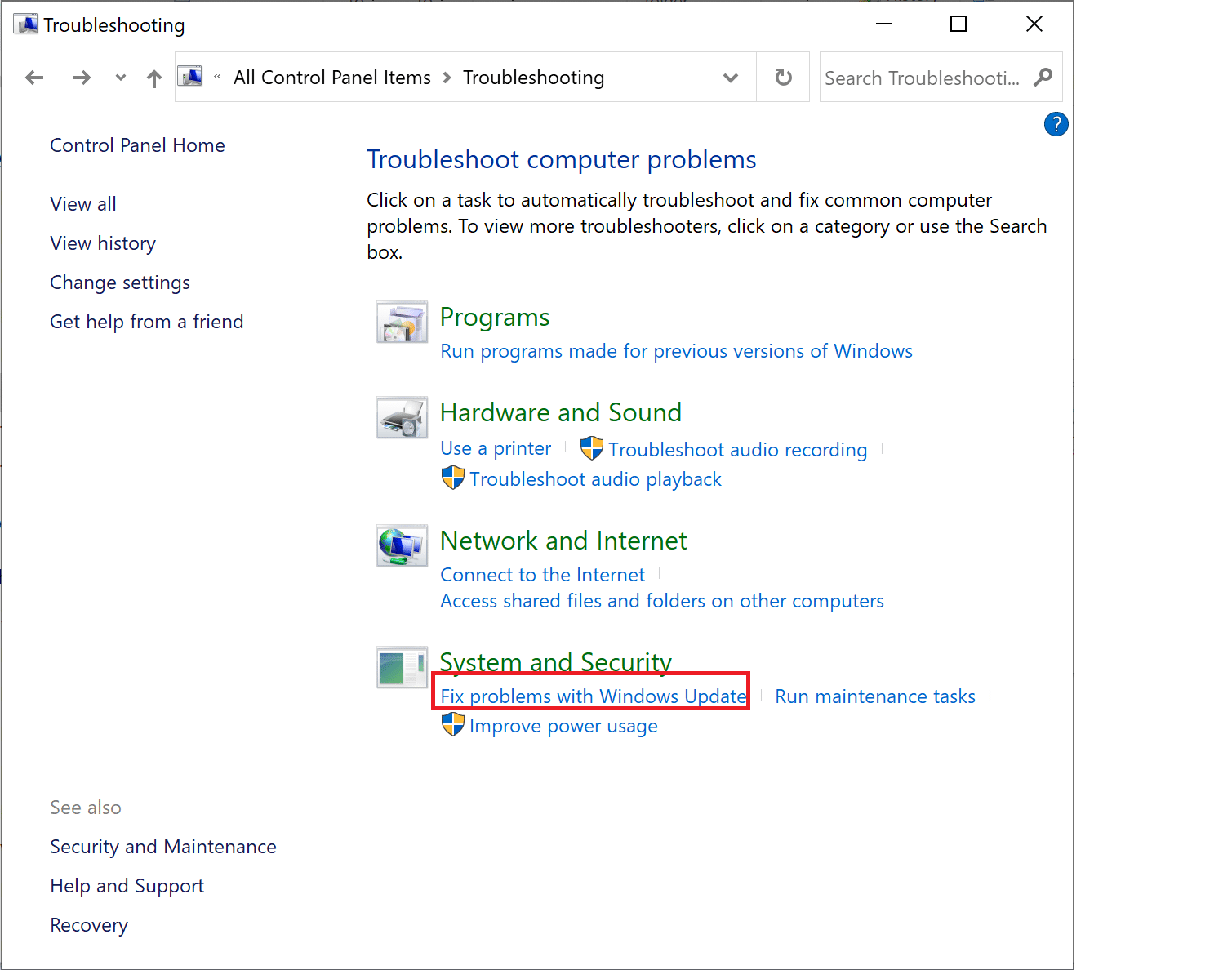 Click on Fix problems with Windows Update under System and Security | How to Fix ‘Windows 10 Won’t Update’
