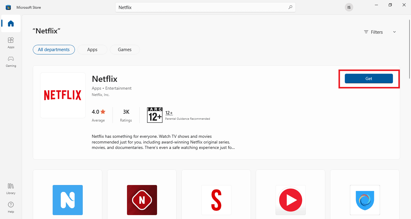 Click on Get. Fix Unexpected Error on Netflix