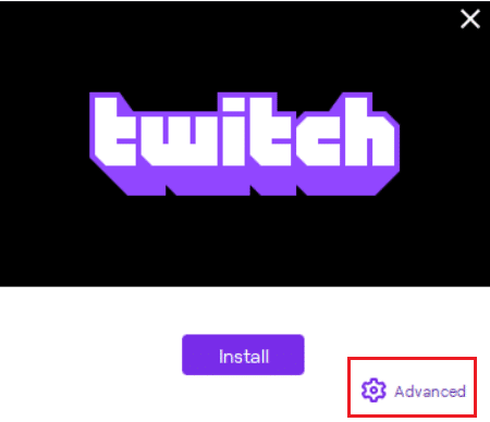 click on the Advanced option in the Twitch Desktop client installer