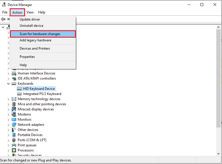 Click on the Action tab and click on the Scan for hardware changes option to reinstall the driver on your PC