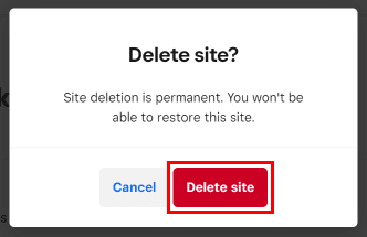 Click on the Delete site button to confirm the deletion of the website.