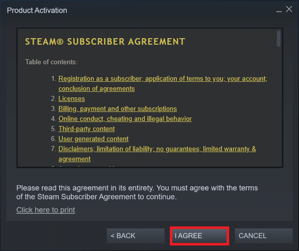 Click on the I Agree button in the next window. Fix Steam App Configuration Unavailable