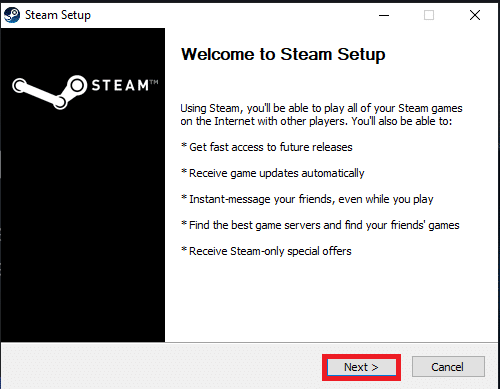 Click on the Next button. Fix Steam Client Bootstrapper High CPU on Windows 10